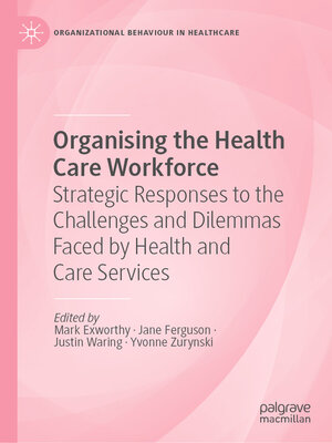 cover image of Organising the Health Care Workforce